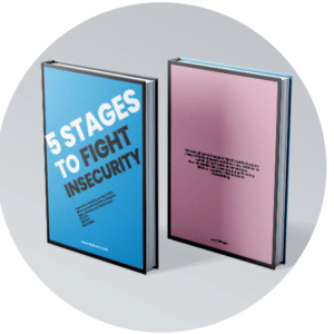 The 5 Stages to Fight Insecurity Ebook (English version)